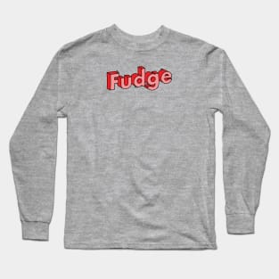 Fudge Long Sleeve T-Shirt